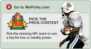 Go to WePicks.com for the Pick the Pros contest for a chance to win a trip for two or weekly prizes