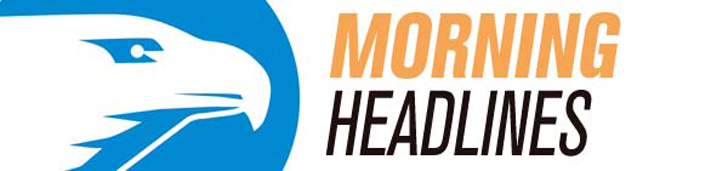 Morning Headlines Newsletter